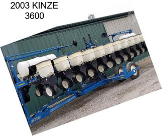 2003 KINZE 3600