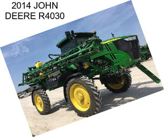 2014 JOHN DEERE R4030