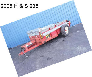 2005 H & S 235