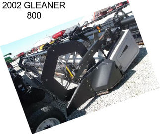 2002 GLEANER 800