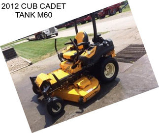 2012 CUB CADET TANK M60