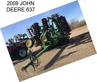 2009 JOHN DEERE 637