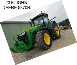 2016 JOHN DEERE 8370R