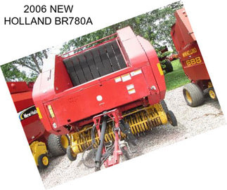 2006 NEW HOLLAND BR780A