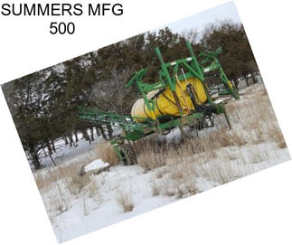 SUMMERS MFG 500