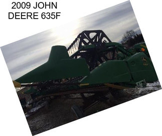 2009 JOHN DEERE 635F