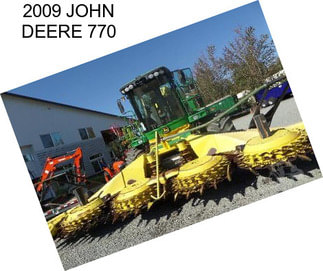 2009 JOHN DEERE 770