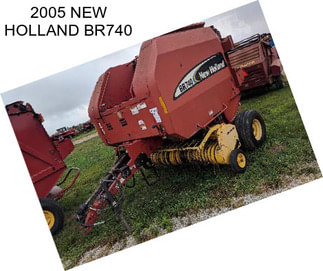 2005 NEW HOLLAND BR740