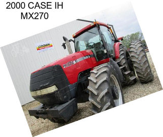 2000 CASE IH MX270