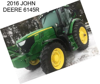 2016 JOHN DEERE 6145R