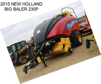 2015 NEW HOLLAND BIG BALER 230P