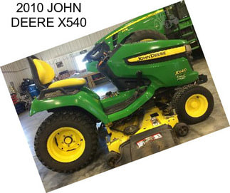 2010 JOHN DEERE X540