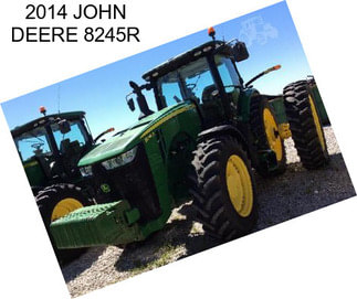 2014 JOHN DEERE 8245R