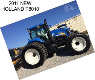 2011 NEW HOLLAND T8010