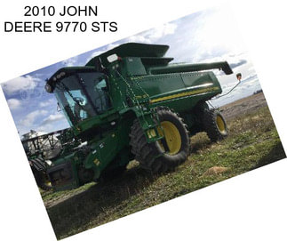 2010 JOHN DEERE 9770 STS