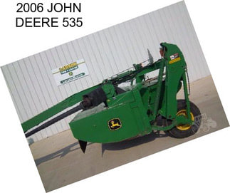 2006 JOHN DEERE 535