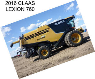 2016 CLAAS LEXION 760