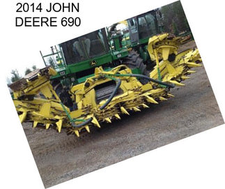 2014 JOHN DEERE 690