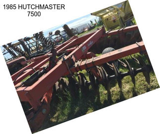 1985 HUTCHMASTER 7500