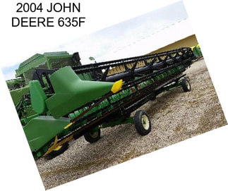 2004 JOHN DEERE 635F