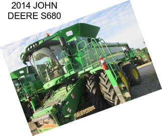 2014 JOHN DEERE S680