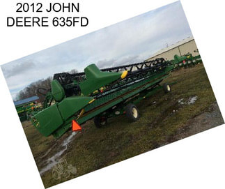 2012 JOHN DEERE 635FD