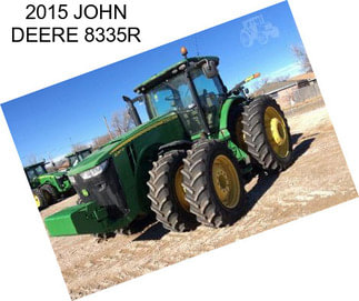 2015 JOHN DEERE 8335R