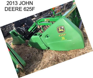 2013 JOHN DEERE 625F