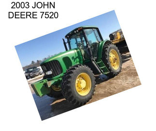 2003 JOHN DEERE 7520