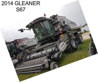 2014 GLEANER S67