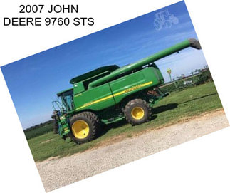 2007 JOHN DEERE 9760 STS