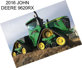 2016 JOHN DEERE 9620RX