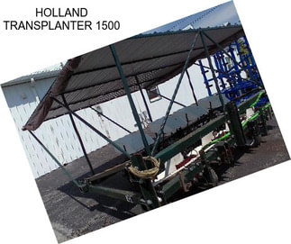 HOLLAND TRANSPLANTER 1500