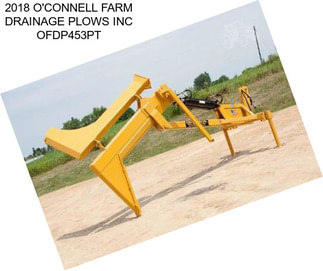 2018 O\'CONNELL FARM DRAINAGE PLOWS INC OFDP453PT