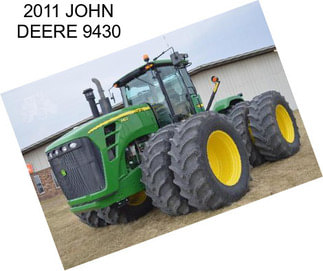 2011 JOHN DEERE 9430