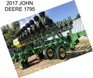 2017 JOHN DEERE 1795