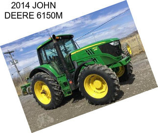 2014 JOHN DEERE 6150M