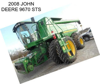 2008 JOHN DEERE 9670 STS