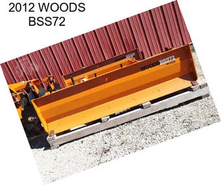 2012 WOODS BSS72