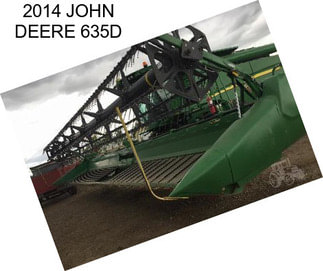 2014 JOHN DEERE 635D