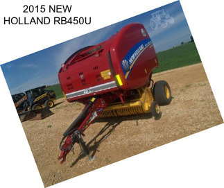 2015 NEW HOLLAND RB450U