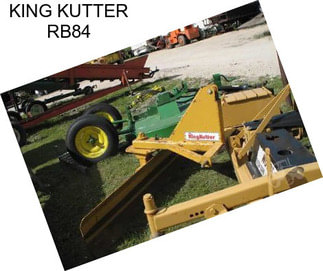 KING KUTTER RB84