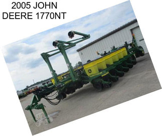 2005 JOHN DEERE 1770NT