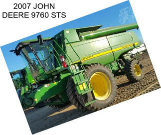 2007 JOHN DEERE 9760 STS