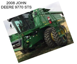 2008 JOHN DEERE 9770 STS