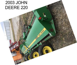 2003 JOHN DEERE 220