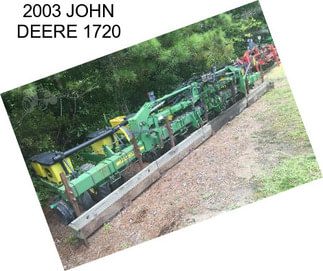 2003 JOHN DEERE 1720