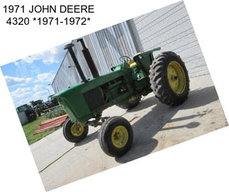 1971 JOHN DEERE 4320 *1971-1972*