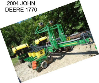 2004 JOHN DEERE 1770