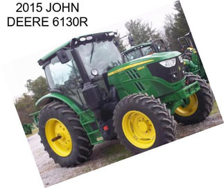 2015 JOHN DEERE 6130R